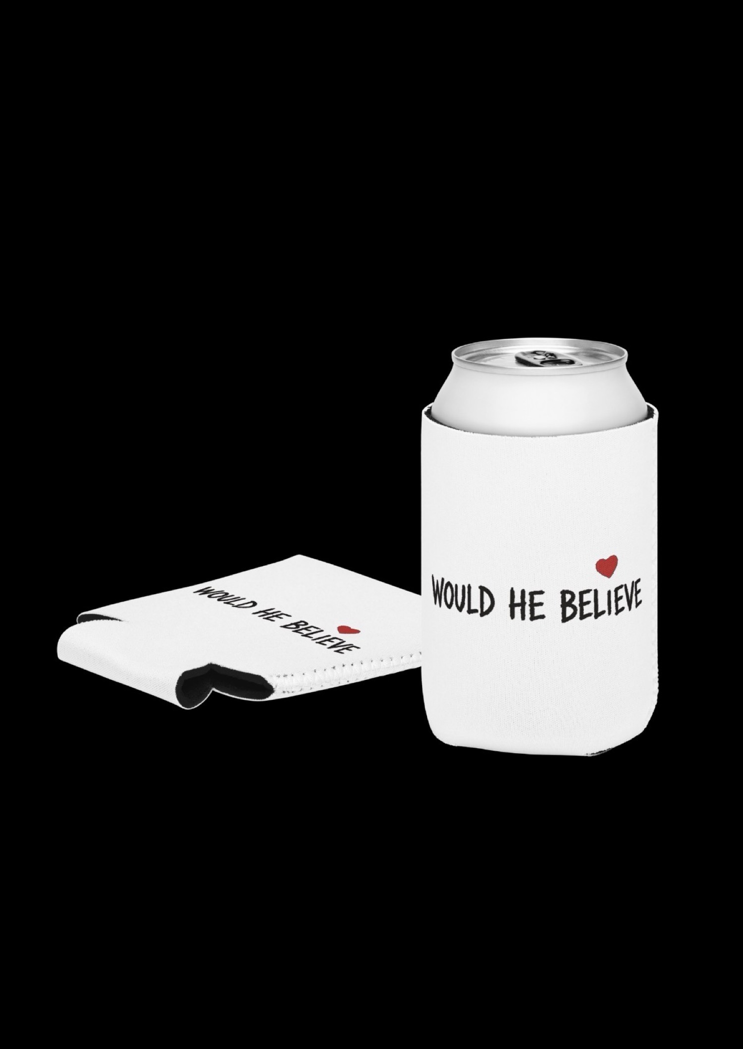 Would He Believe Drink Sleeve, front